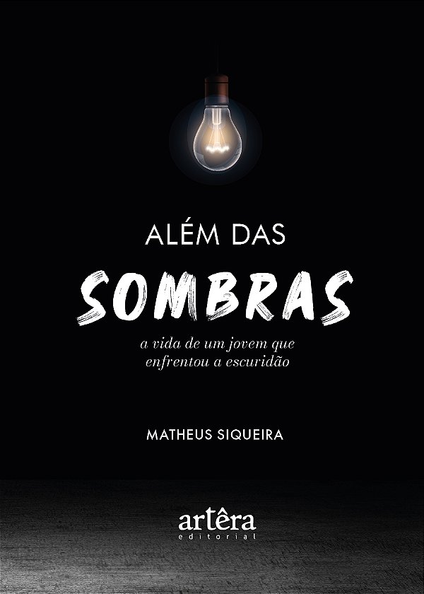 Livro Além das sombras: a vida de um jovem que enfrentou a escu...