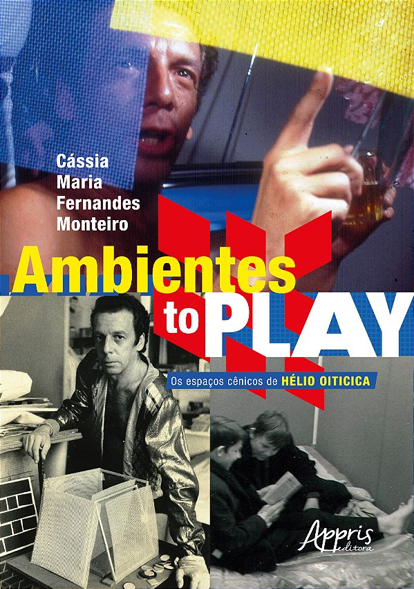 Livro Ambientes to play: Os espaços cênicos de Hélio Oiti...
