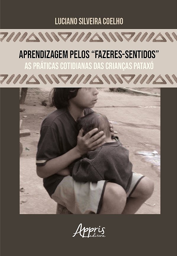 Livro Aprendizagem pelos “fazeres-sentidos”: As práticas ...