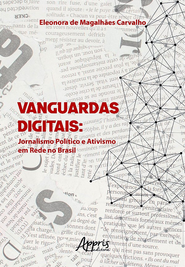Livro Vanguardas digitais: Jornalismo político e ativismo em re...