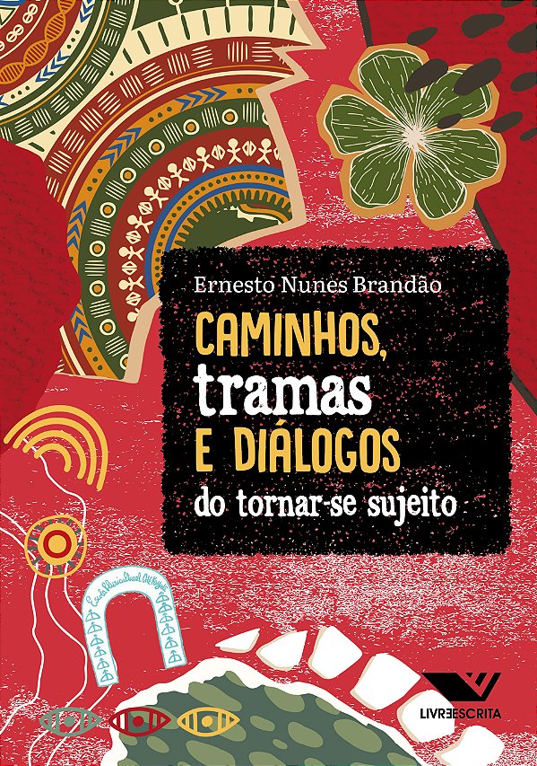 Livro Caminhos, tramas e diálogos do tornar-se sujeito
