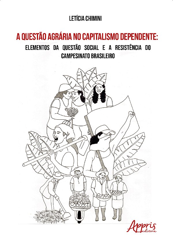 Livro A questão agrária no capitalismo dependente: elementos da...