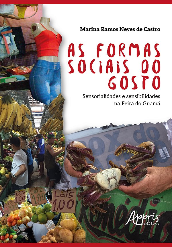Livro As Formas Sociais do Gosto: Sensorialidades e Sensi...