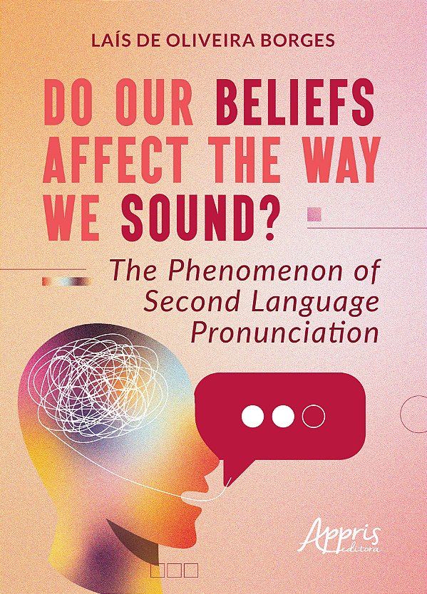 Livro Do our beliefs affect the way we sound?: The phenomenon o...