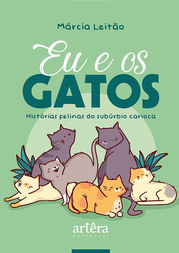 Livro Eu e os gatos: Histórias felinas do subúrbio carioc...