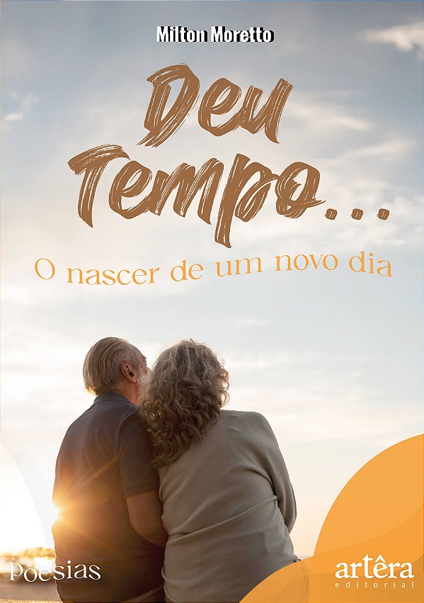 Livro Deu tempo...: o nascer de um novo dia