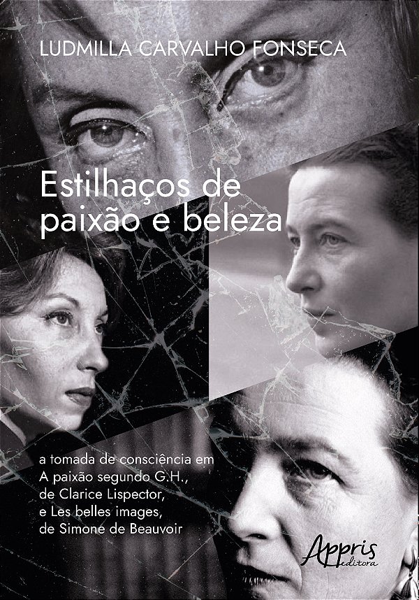 Livro Estilhaços de paixão e beleza: A tomada de consciência em...