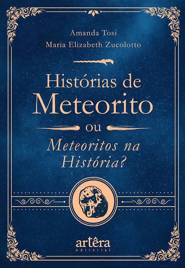 Livro Histórias de meteorito: Ou meteoritos na história?