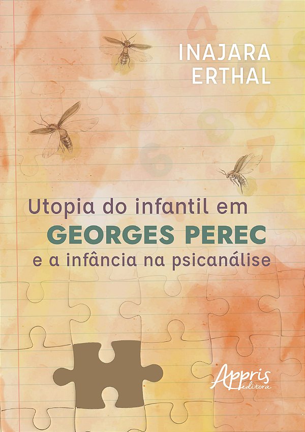 Livro Utopia do infantil em Georges Perec e a infância na...