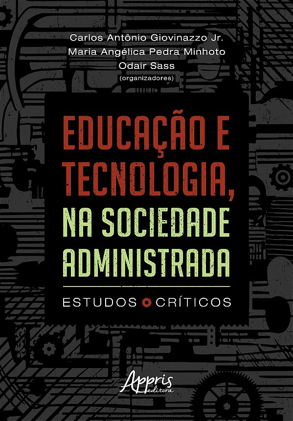 Livro Educação e tecnologia, na sociedade administrada: E...