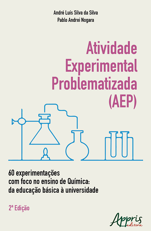 Livro Atividade Experimental Problematizada (AEP): 60 experimen...