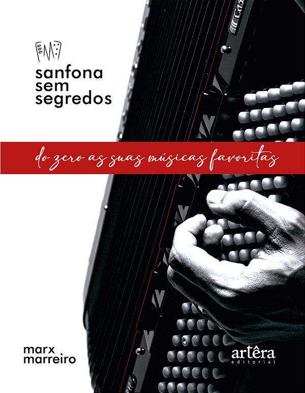 Livro Sanfona sem segredos: Do zero as suas músicas favoritas