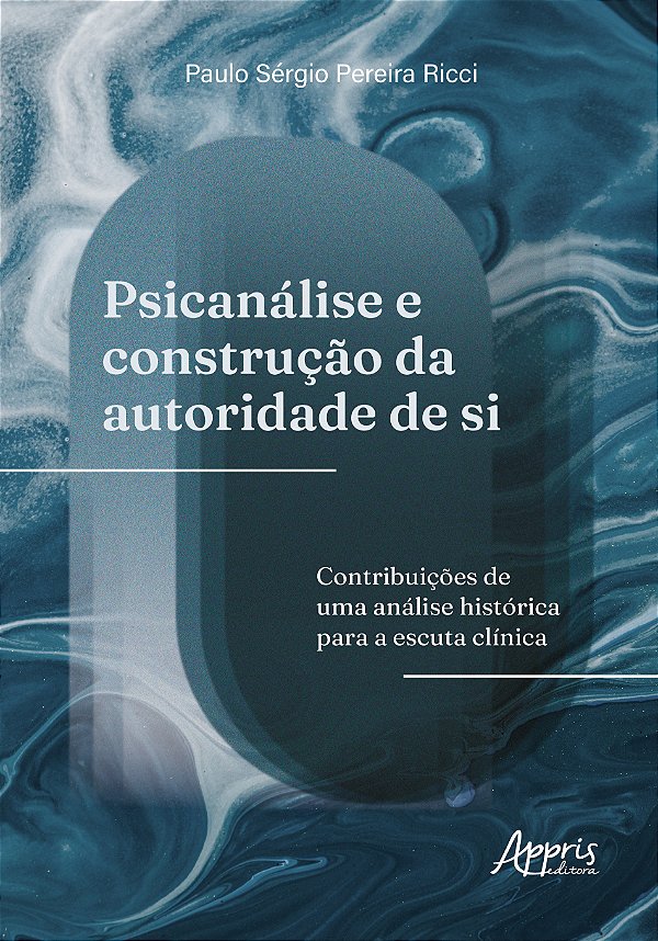 Livro Psicanálise e construção da autoridade de si: contr...