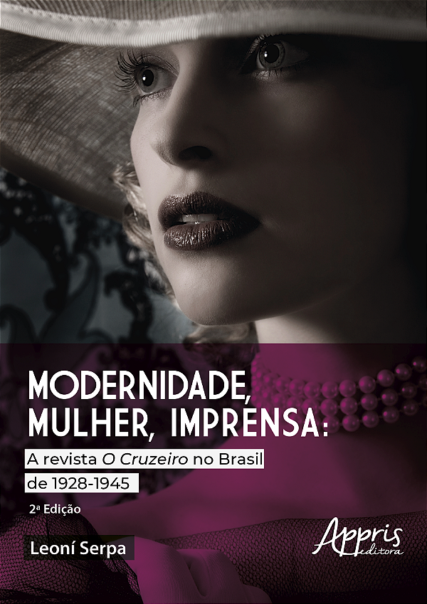Livro Modernidade, mulher e imprensa: A Revista O Cruzeiro no B...