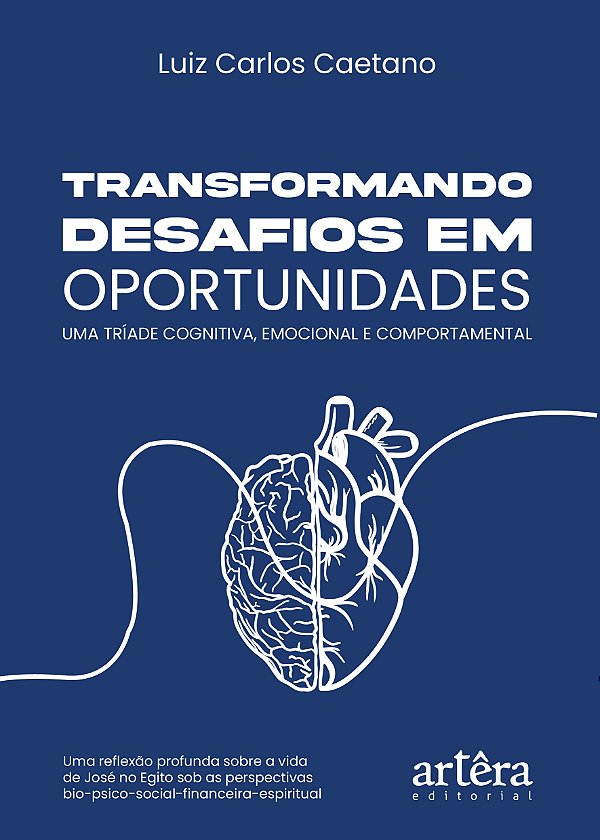 Livro Transformando desafios em oportunidades: Uma tríade cogni...