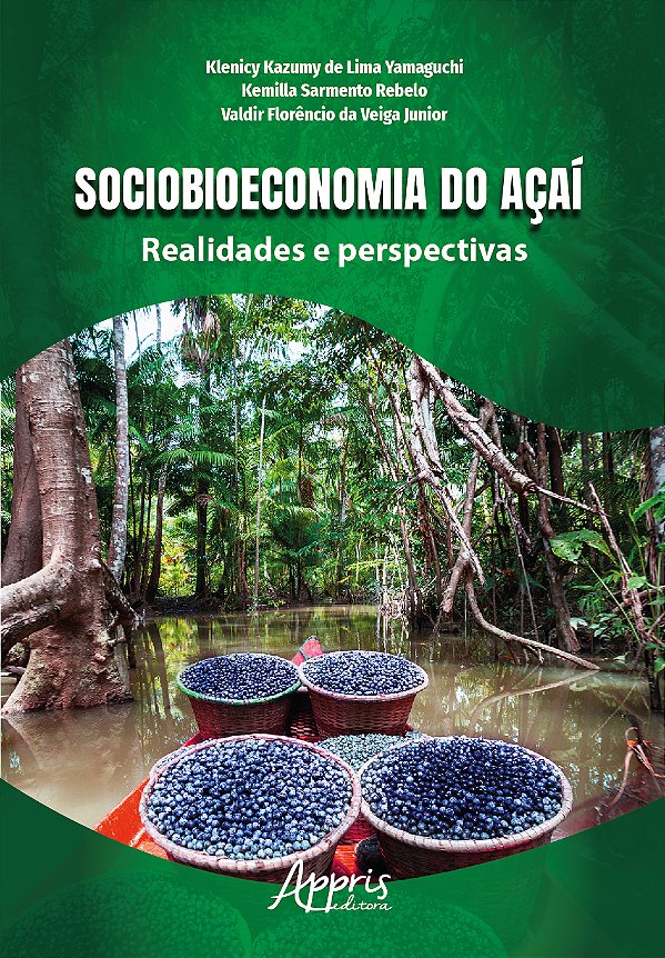 Livro Sociobioeconomia do açaí: Realidades e perspectivas
