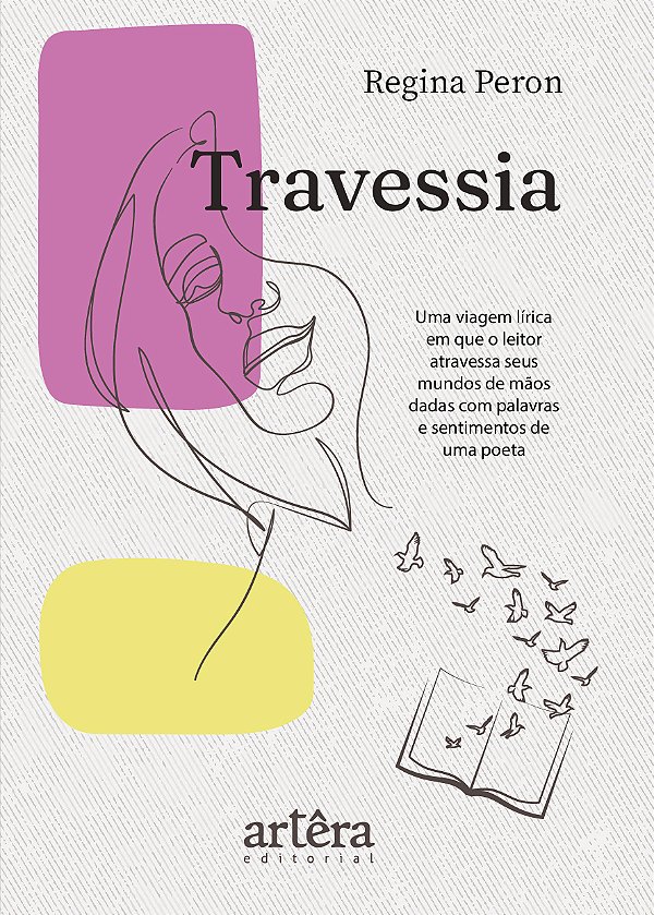Livro Travessia: Uma viagem lírica em que o leitor atravessa se...