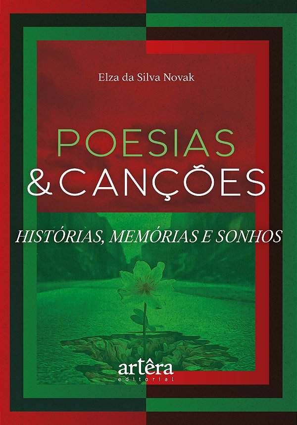 Livro Poesias & canções: histórias, memórias e sonhos