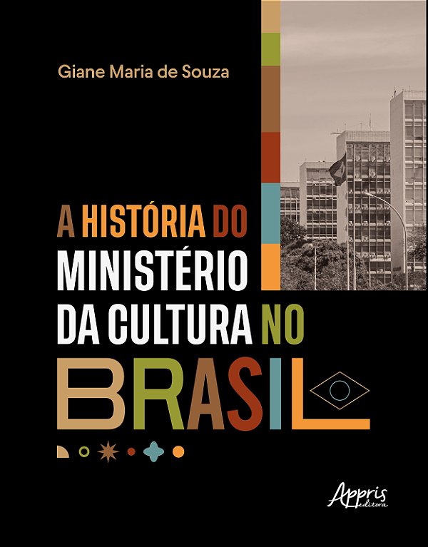 Livro A história do ministério da cultura no Brasil