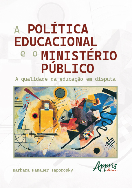 Livro A política educacional e o Ministério Público: A qu...