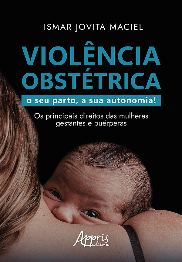 Livro Violência obstétrica: O seu parto, a sua autonomia!...