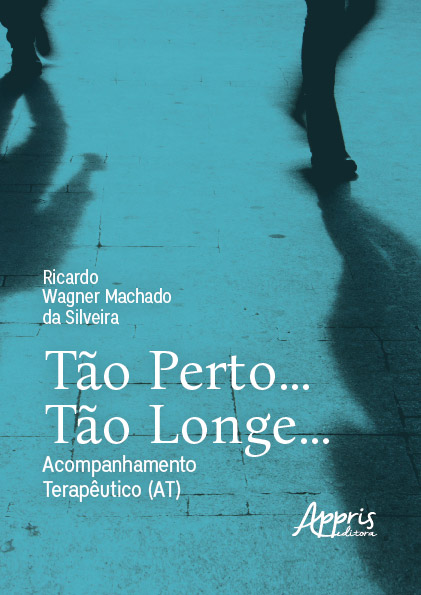 Livro Tão perto... Tão longe...: Acompanhamento Terapêuti...