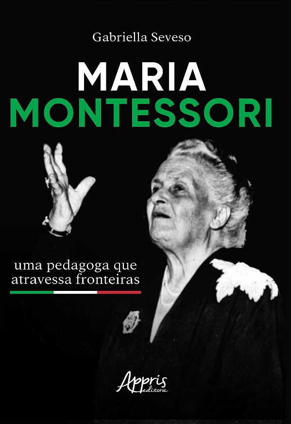 Livro Maria Montessori: Uma pedagoga que atravessa fronte...