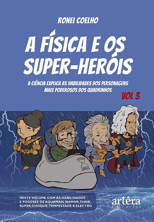 Livro A física e os super-heróis: A Ciência Explica as Ha...
