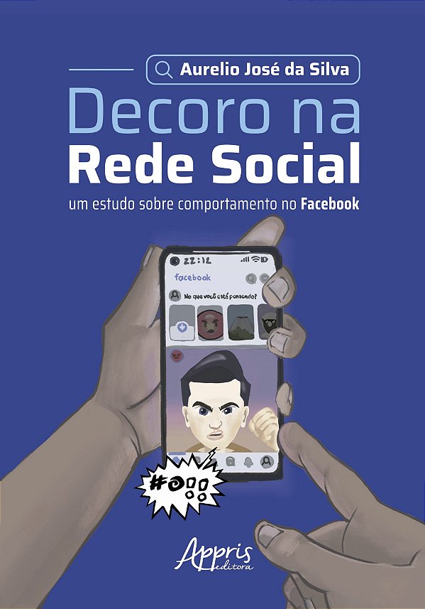 Livro Decoro na rede social: Um estudo sobre comportament...