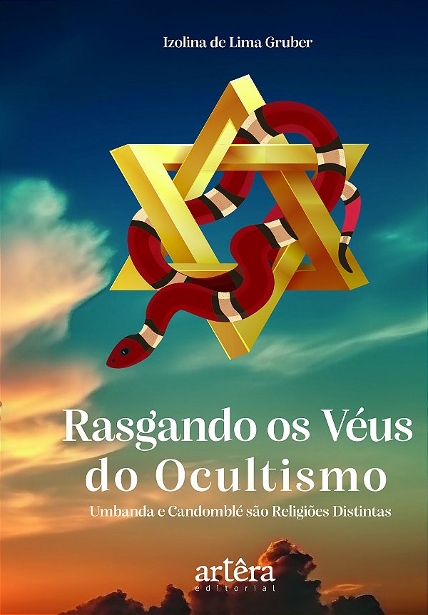 Livro Rasgando os véus do ocultismo: Umbanda e Candomblé ...