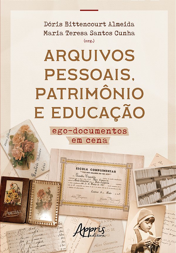Livro Arquivos pessoais, patrimônio e educação: Egodocume...