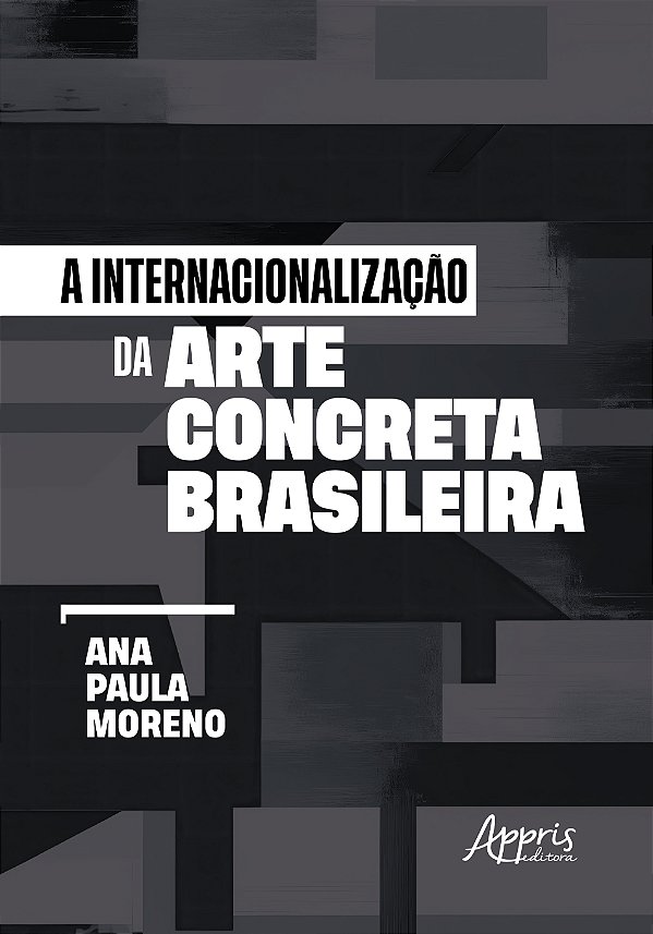 Livro A internacionalização da arte concreta brasileira