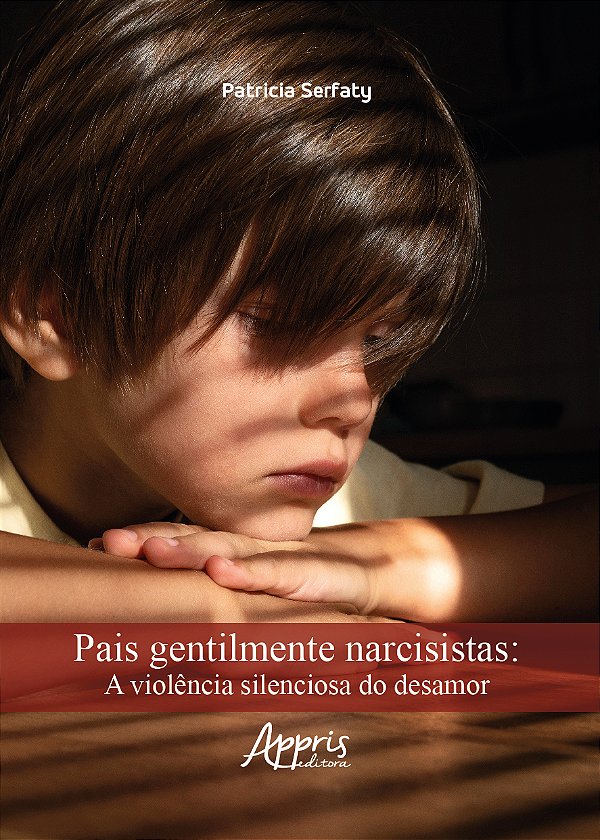 Livro Pais gentilmente narcisistas: A violência silenciosa do d...