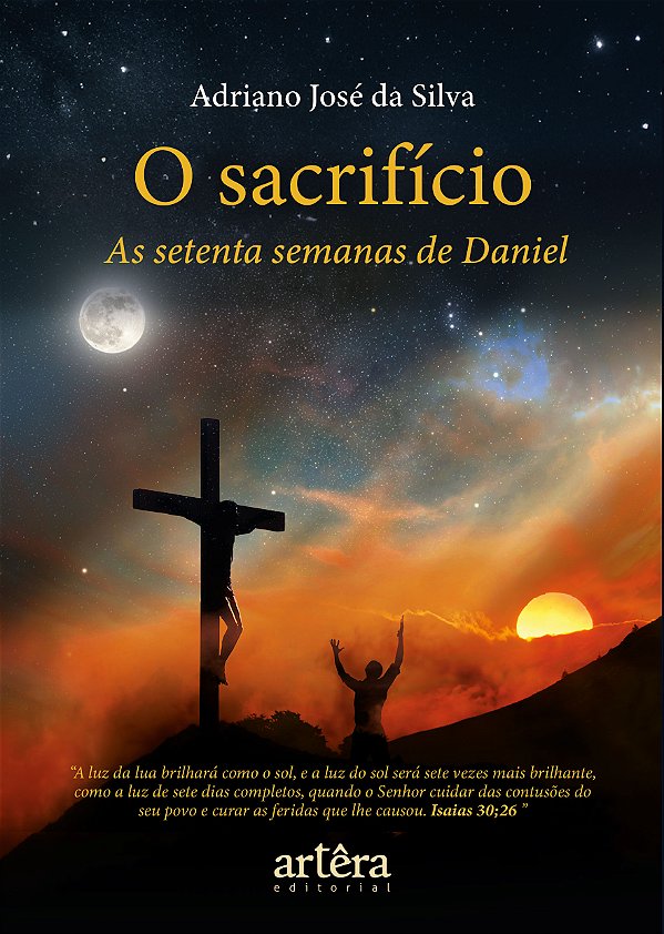 Livro O sacrifício: As Setenta Semanas de Daniel
