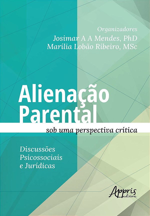 Livro Alienação Parental sob uma Perspectiva Crítica: Discussõe...