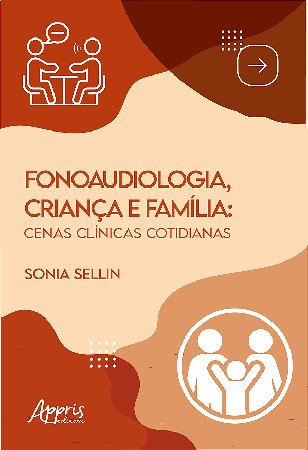 Livro Fonaudiologia, criança e família: Cenas clínicas cotidian...
