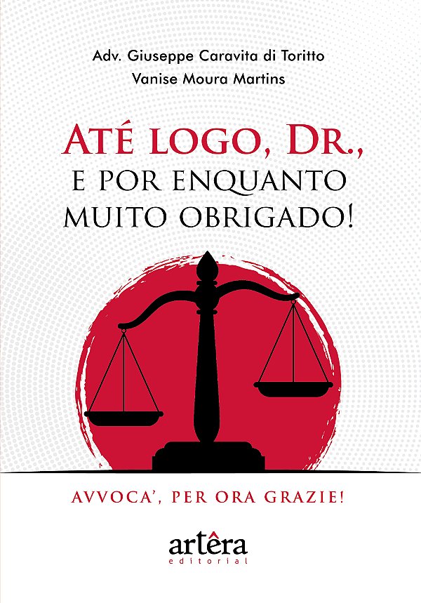 Livro Até logo, Dr., e por enquanto muito obrigado!: Avvoca’, p...