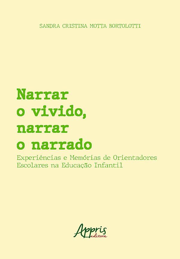 Livro Narrar o Vivido, Narrar o Narrado: Experiências e m...