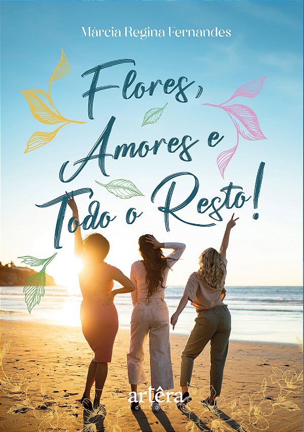 Livro Flores, amores e todo o resto!