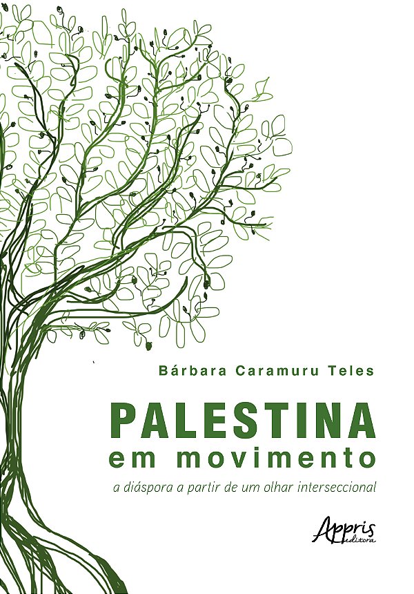 Livro Palestina em movimento: A diáspora a partir de um o...