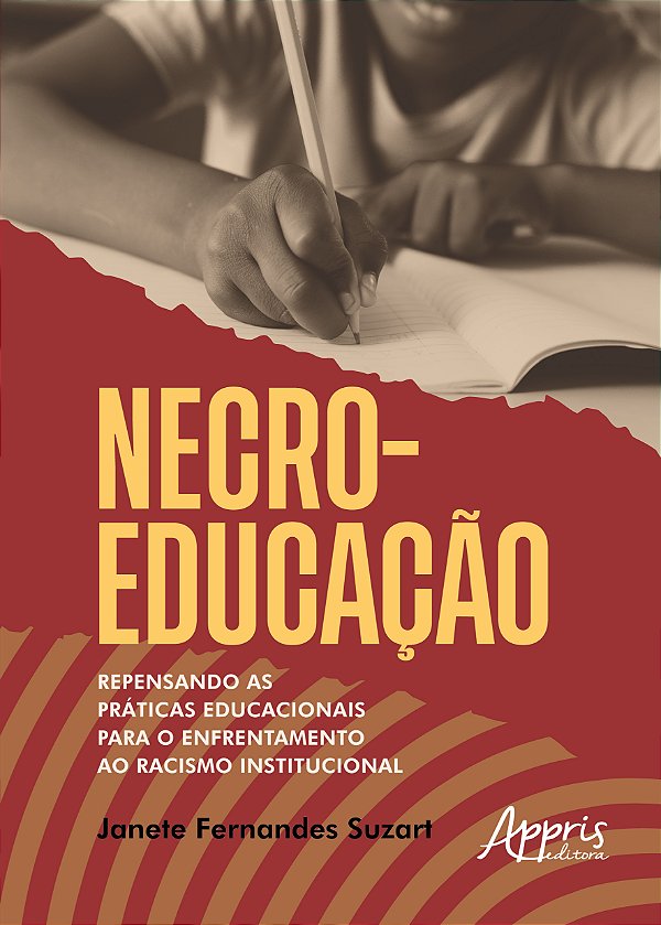 Livro Necroeducação: Repensando as práticas educacionais ...