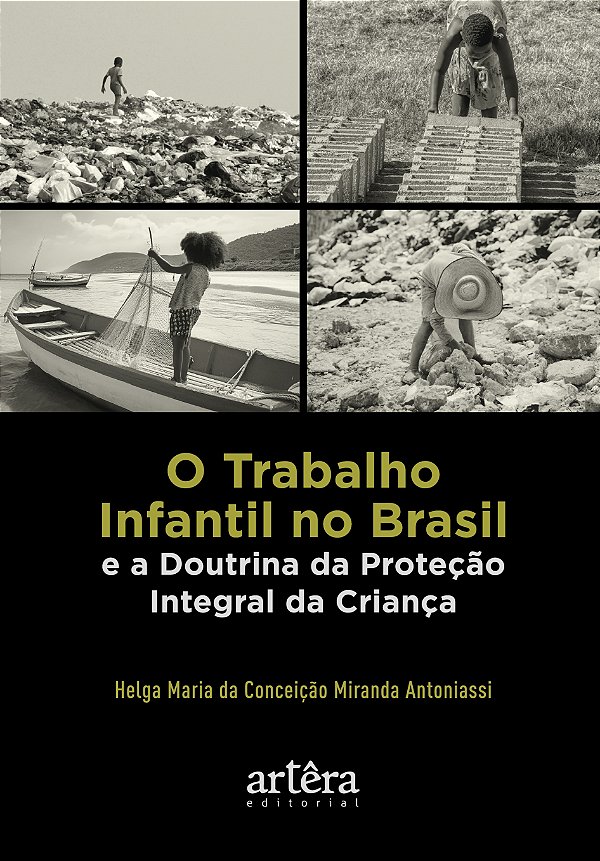 Livro O trabalho infantil no Brasil e a doutrina da proteção in...