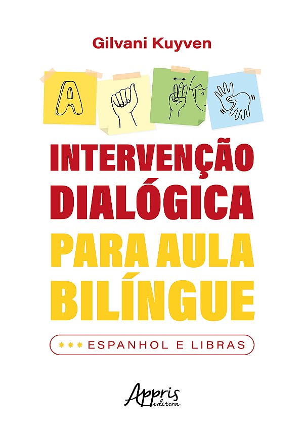 Livro Intervenção dialógica para aula bilíngue: Espanhol e Libr...