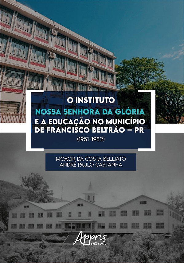 Livro O Instituto Nossa Senhora da Glória e a Educação no...