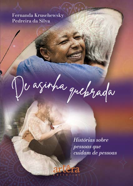 Livro De asinha quebrada: Histórias sobre pessoas que cuidam de...