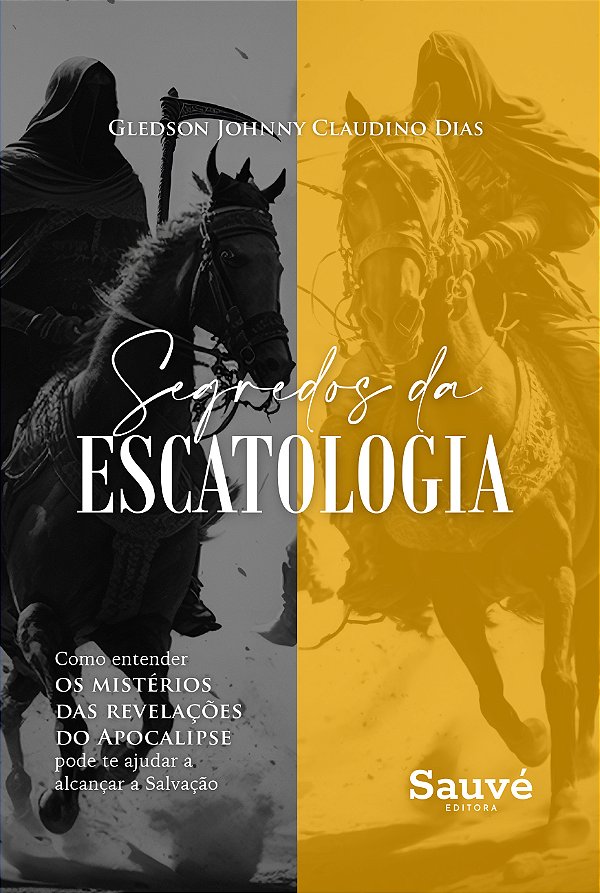Livro Segredos da escatologia: Como entender os mistérios das r...