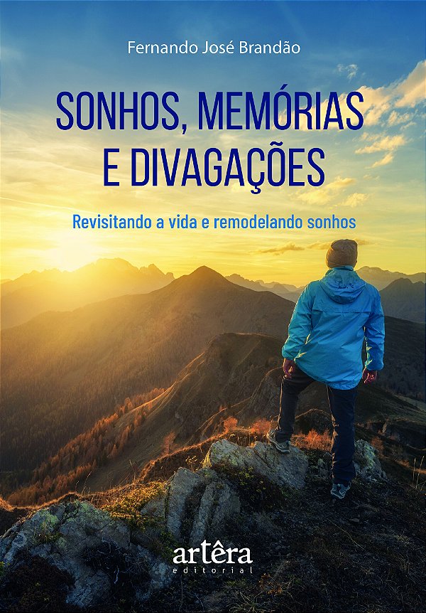 Livro Sonhos, Memórias E Divagações - Revisitando A Vida E Remo...