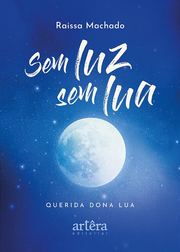 Livro Sem Luz, Sem Lua: Querida Dona Lua