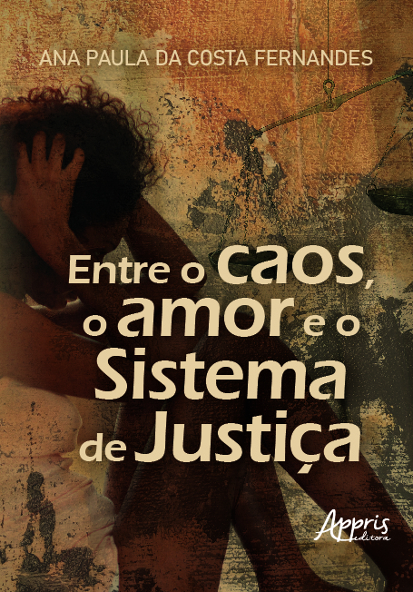 Livro Entre o caos, o amor e o sistema de justiça