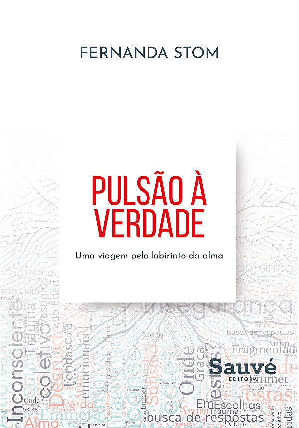 Livro Pulsão a verdade: Uma viagem pelo labirinto da alma